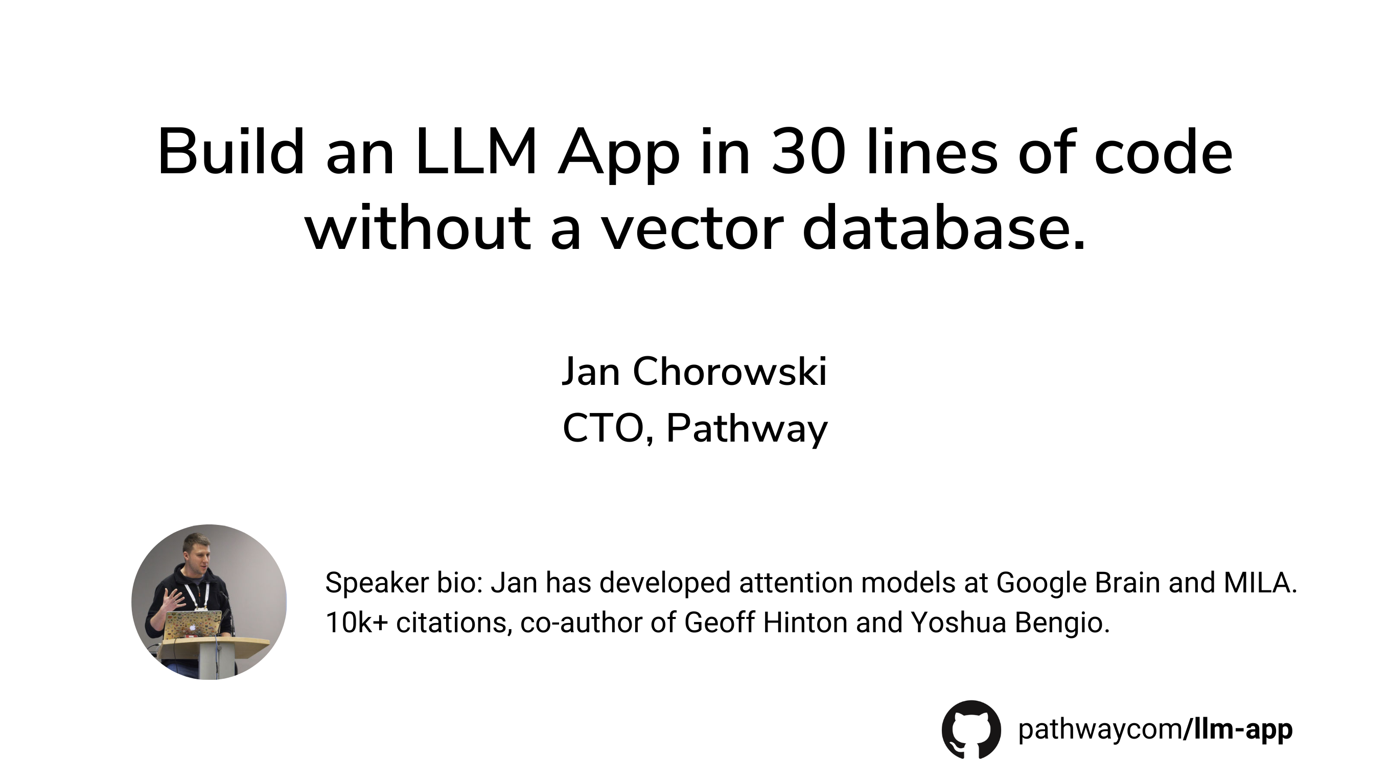 Build your LLM App without a vector database (in 30 lines of code)