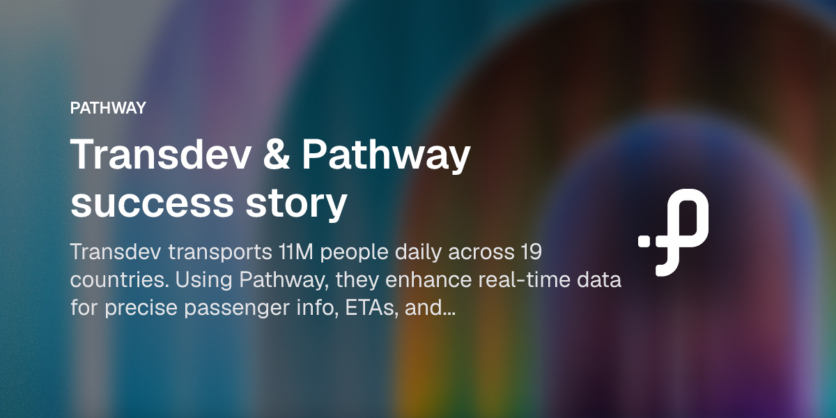 Transdev & Pathway success story
